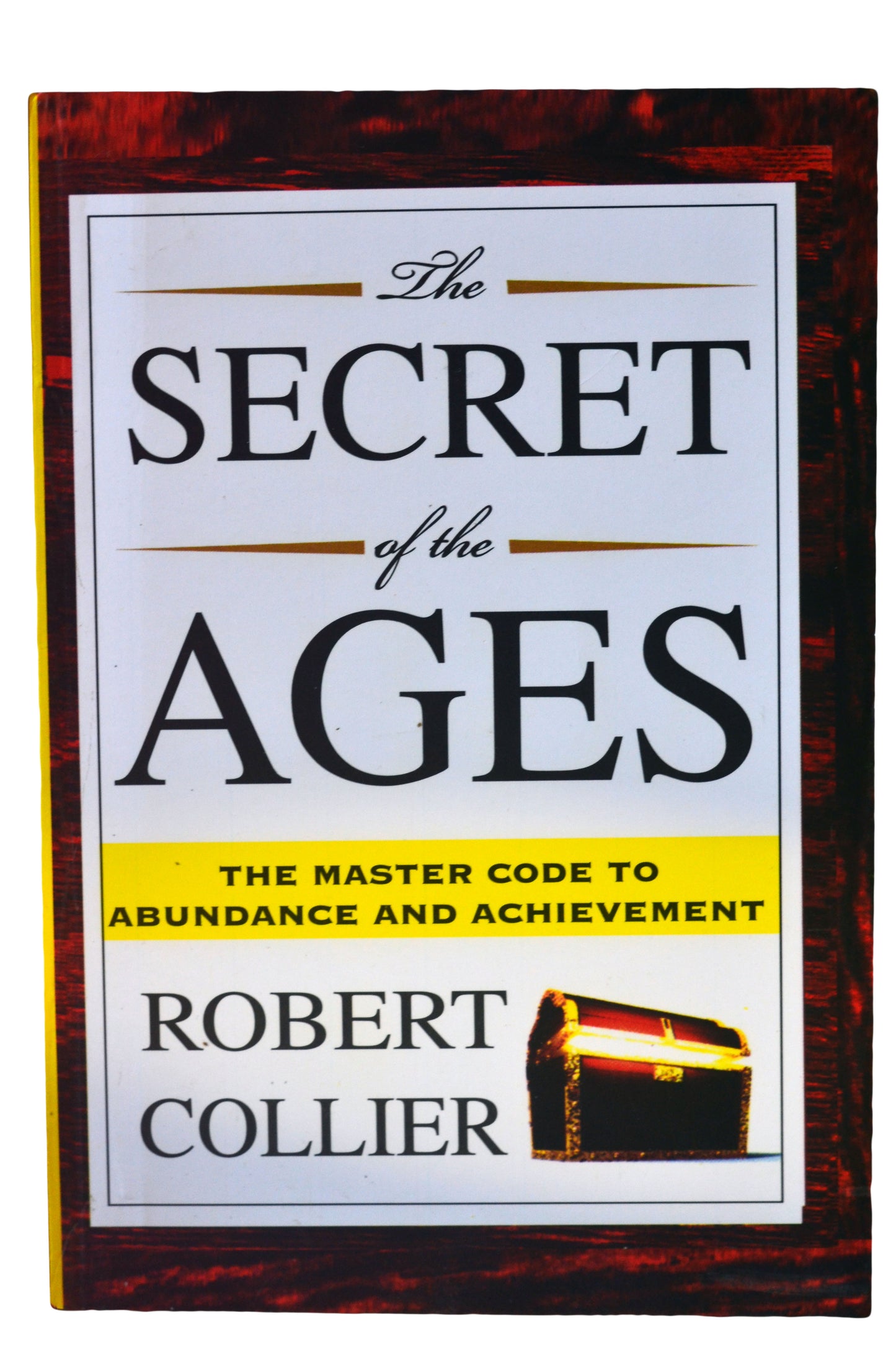 THE SECRET OF THE AGES by Robert Collier