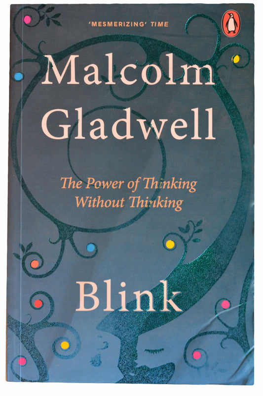 BLINK by Malcolm Gladwell