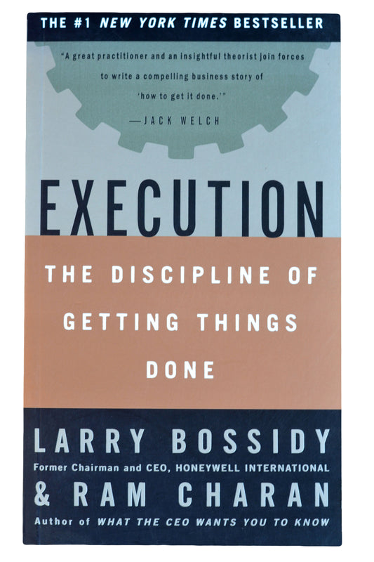EXECUTION by Larry Bossidy & Ram Charam