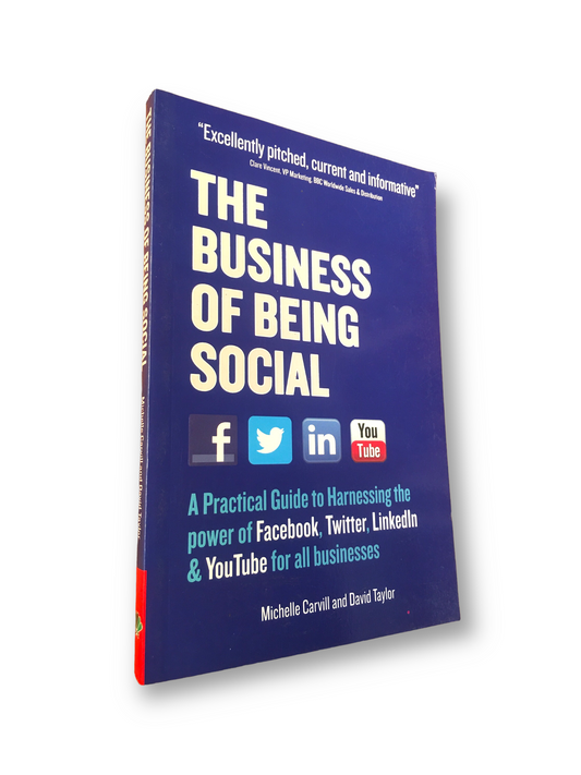 THE BUSINESS OF BEING SOCIAL