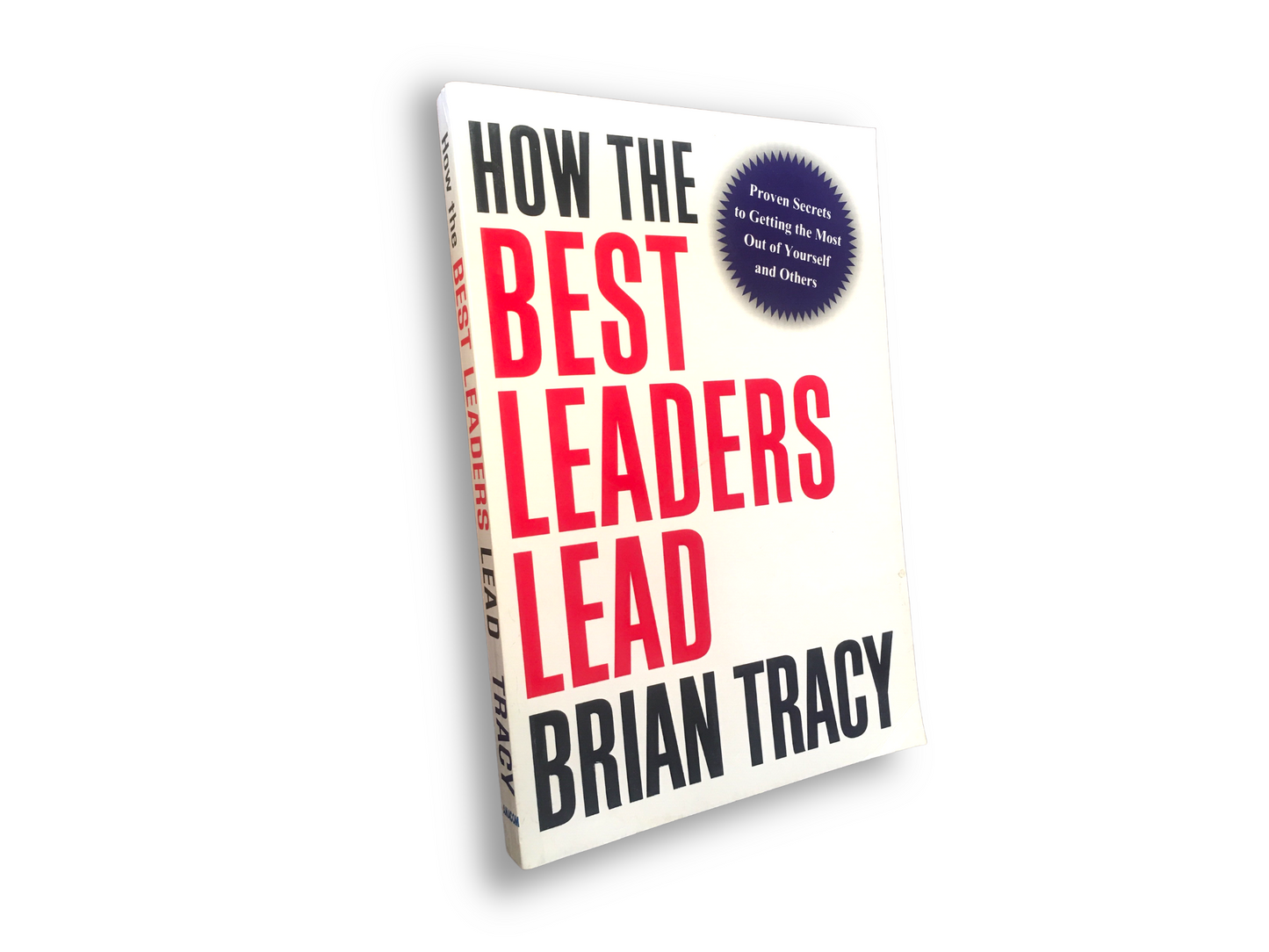 HOW THE BEST LEADER LEAD