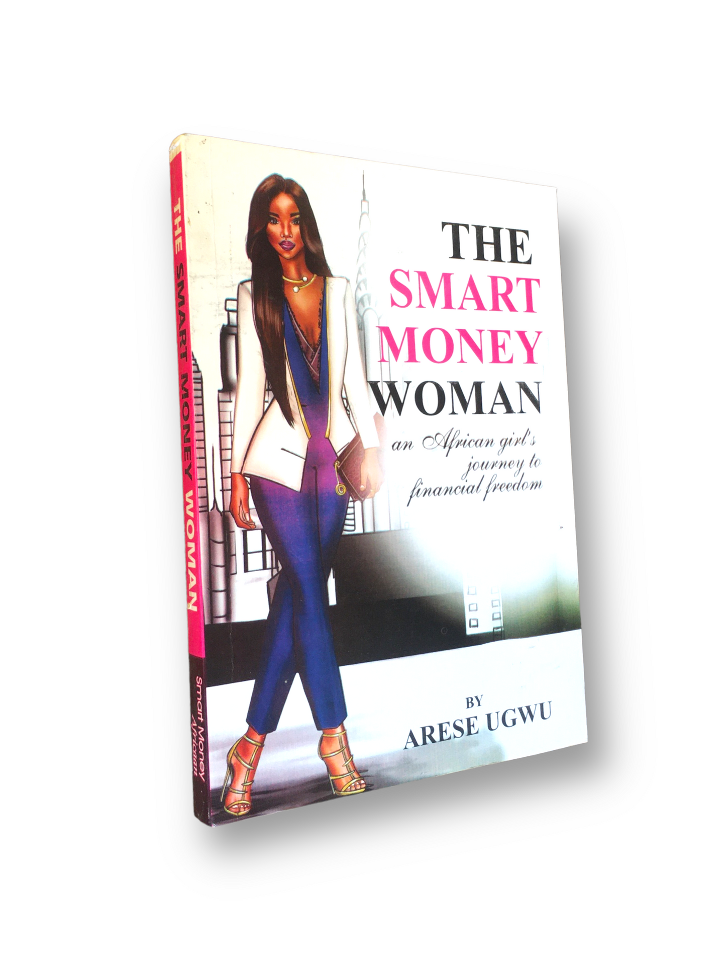 The Smart Money Woman - Arese Ugwu