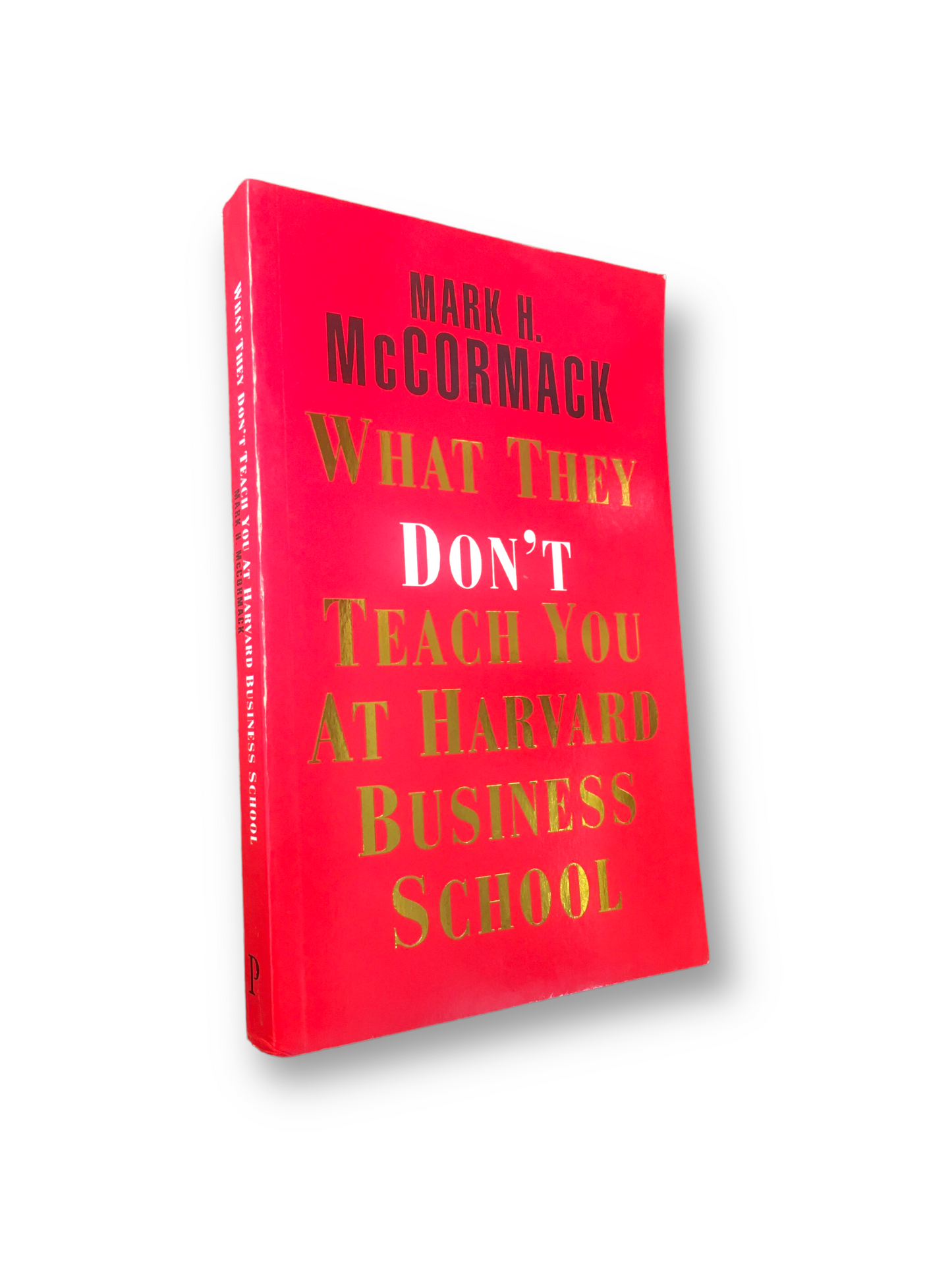 What They Don’t Teach You…