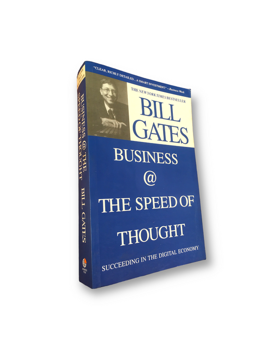 BUSINESS @ THE SPEED OF THOUGHT by Bill Gates