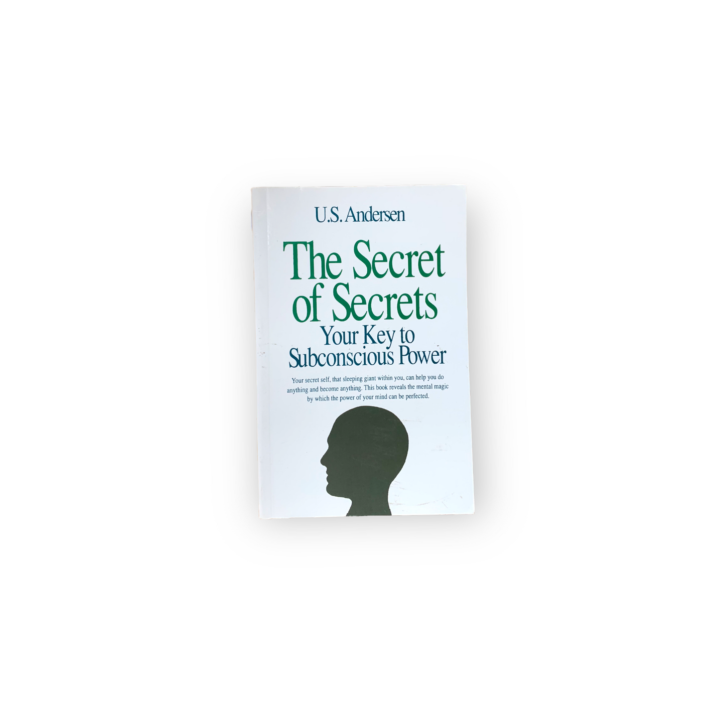 The Secret Of Secrets Your Key To Subconscious Power