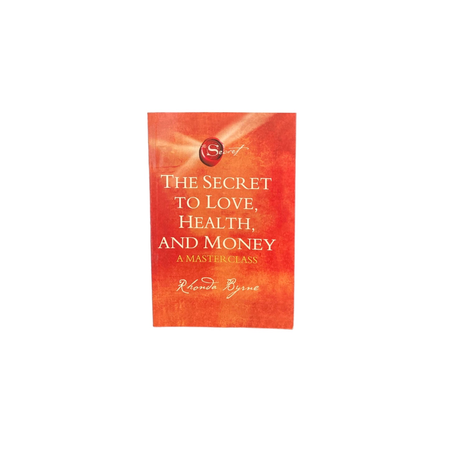 The Secret to Love, Health and Money - Rhonda Bryne